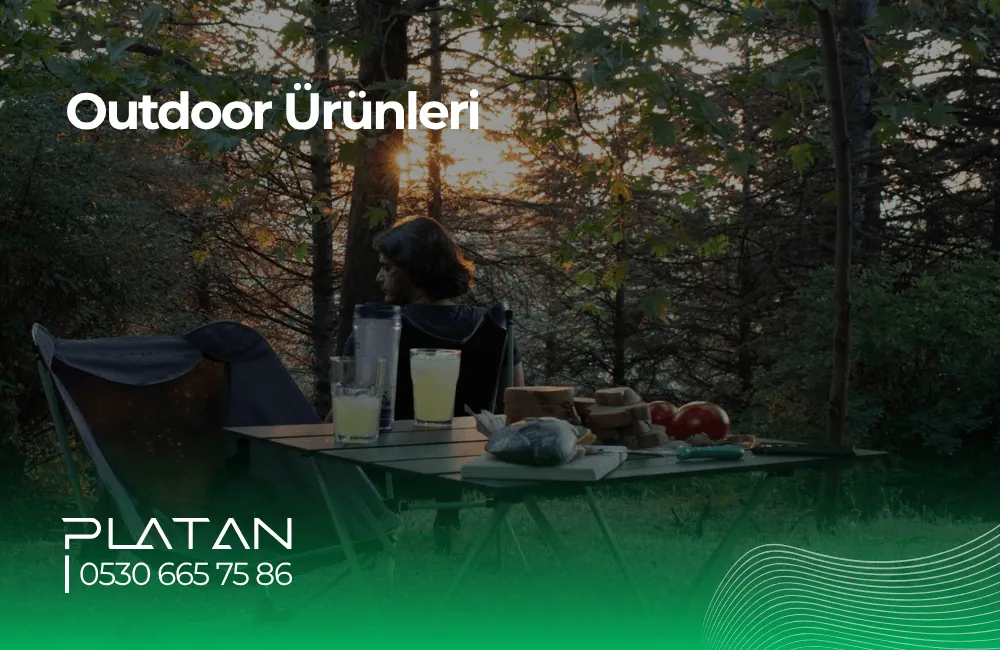 Platan Outdoor outdoor ürünleri ile doğada kamp ve piknik